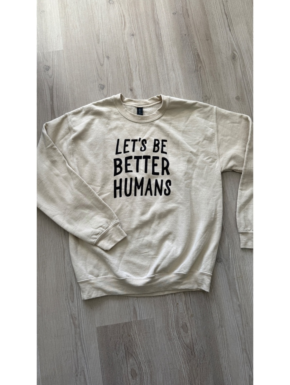 Let’s Be Better Humans Graphic Sweatshirt Medium Beige Gildan Crewneck
